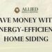 What are the Benefits of Energy Efficient Siding?