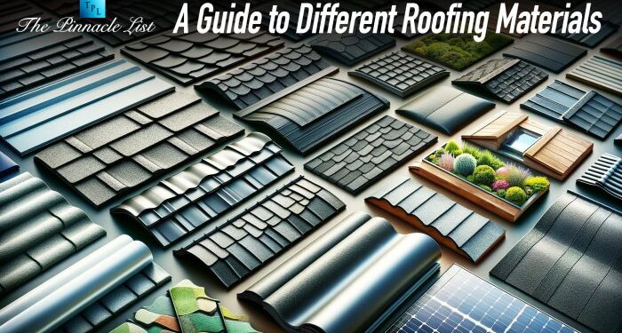 A Guide to Different Roofing Materials – The Pinnacle List