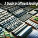 A Guide to Different Roofing Materials – The Pinnacle List